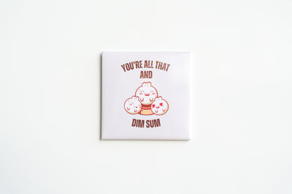 You're All That and Dim Sum